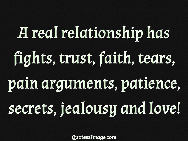 A real relationship has fights - Relationship - Quotes 2 Image