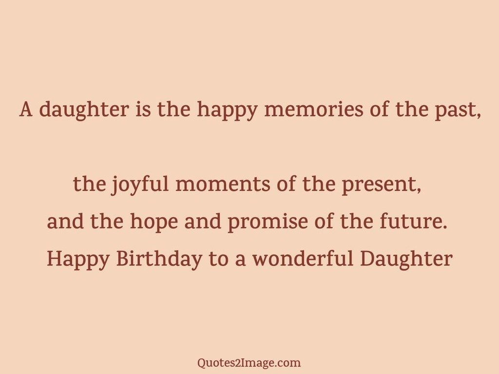 A daughter is the happy memories