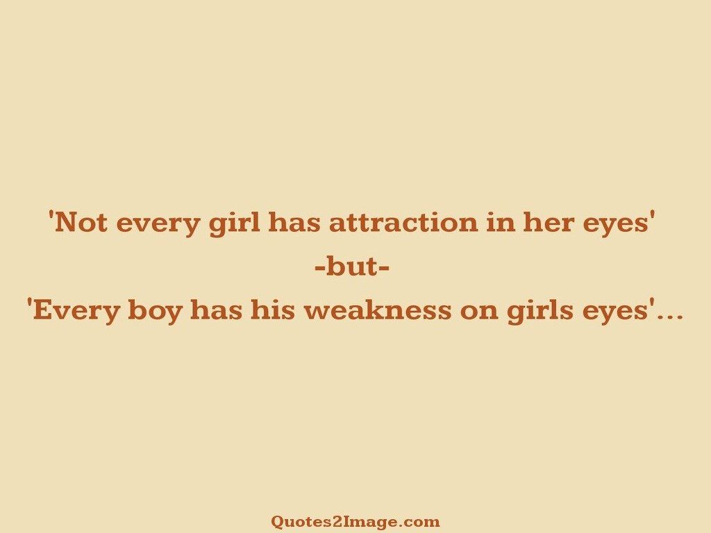 Not every girl has attraction