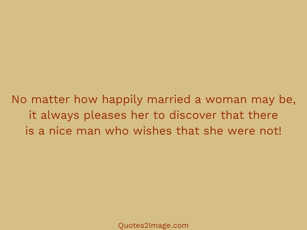 No matter how happily married