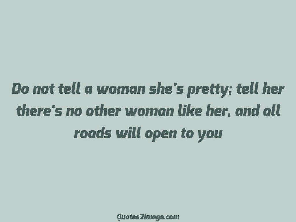 Do not tell a woman she’s pretty