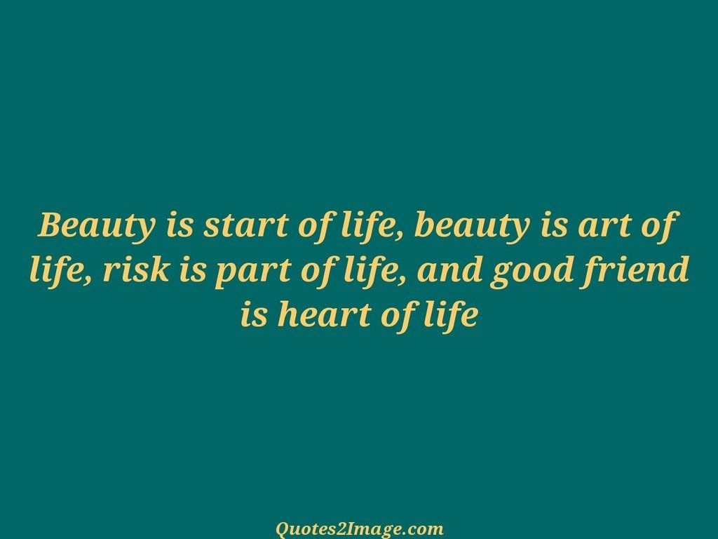 Beauty is start of life
