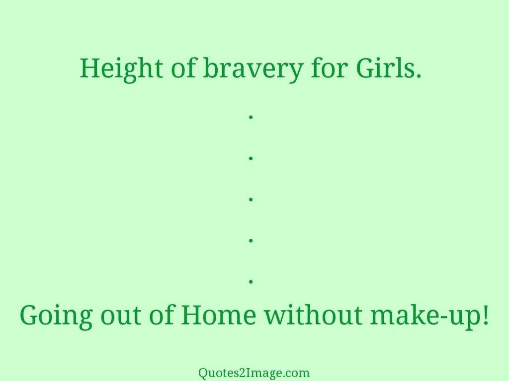 Height of bravery for Girls