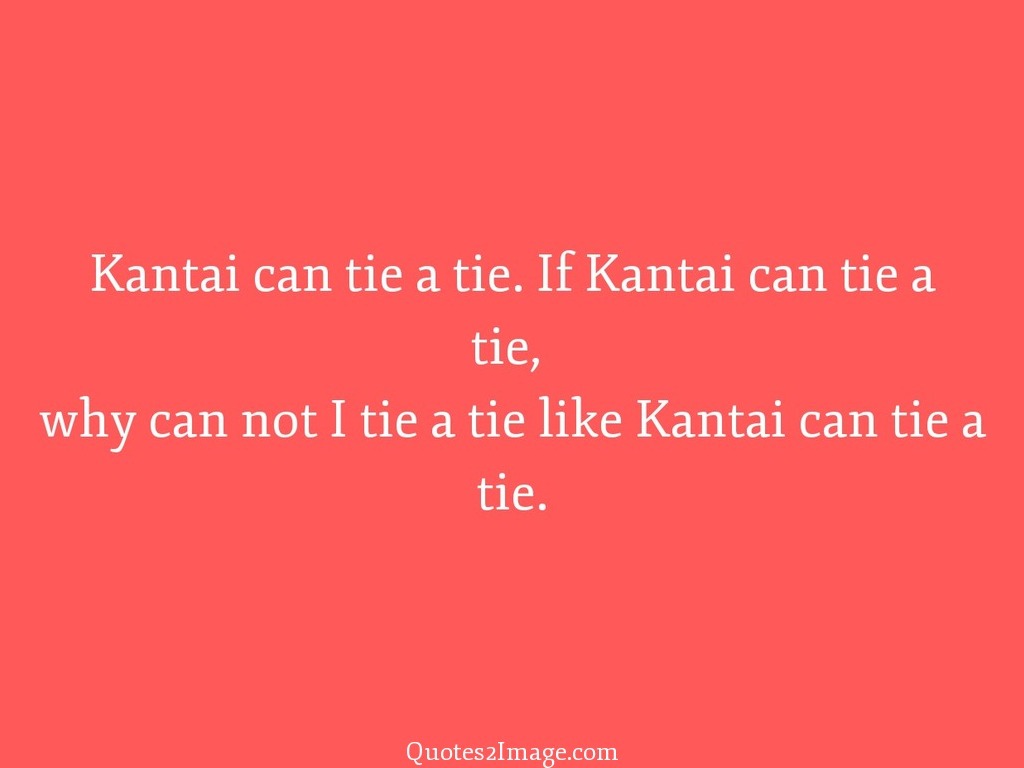 Kantai can tie a tie