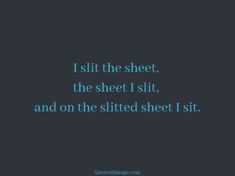 the jerk slitted sheet i sit