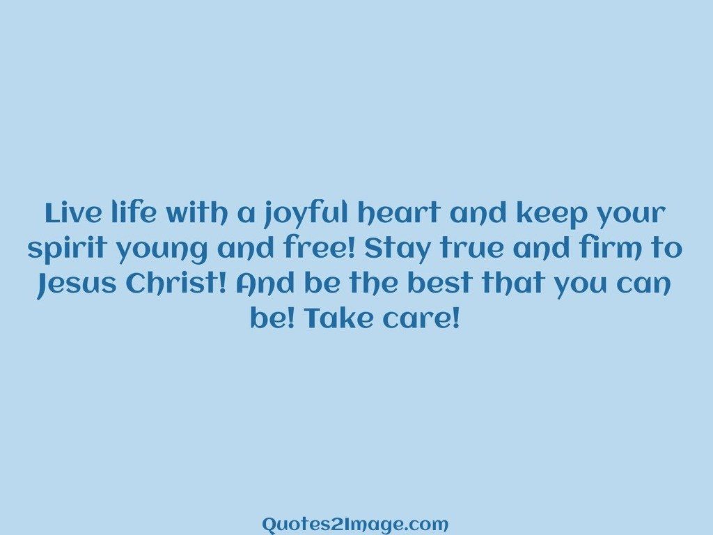 Live life with a joyful