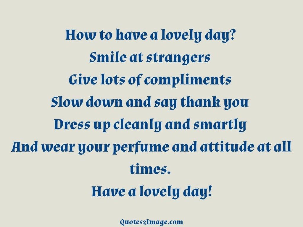 How to have a lovely day