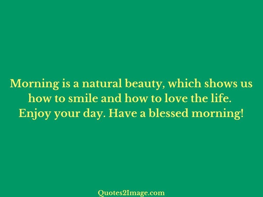 Morning is a natural beauty