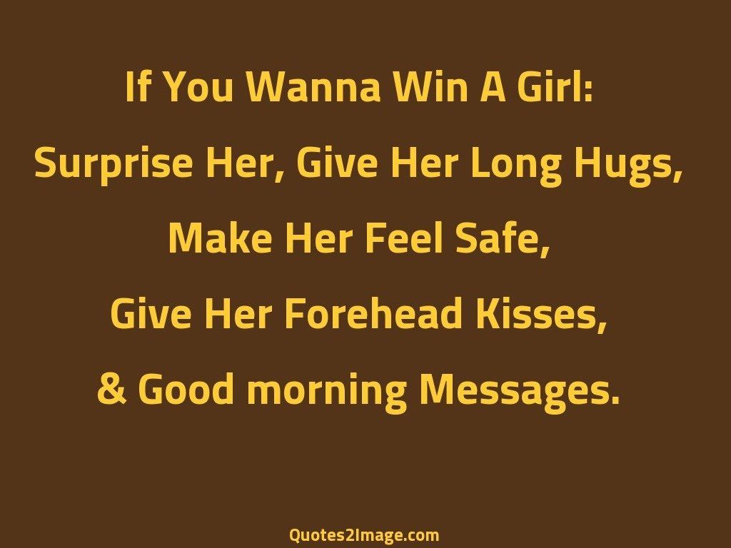 If You Wanna Win A Girl