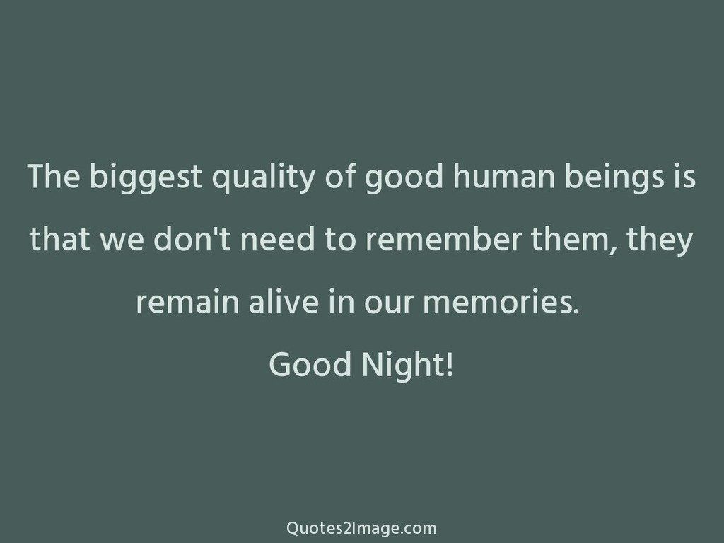 The biggest quality of good