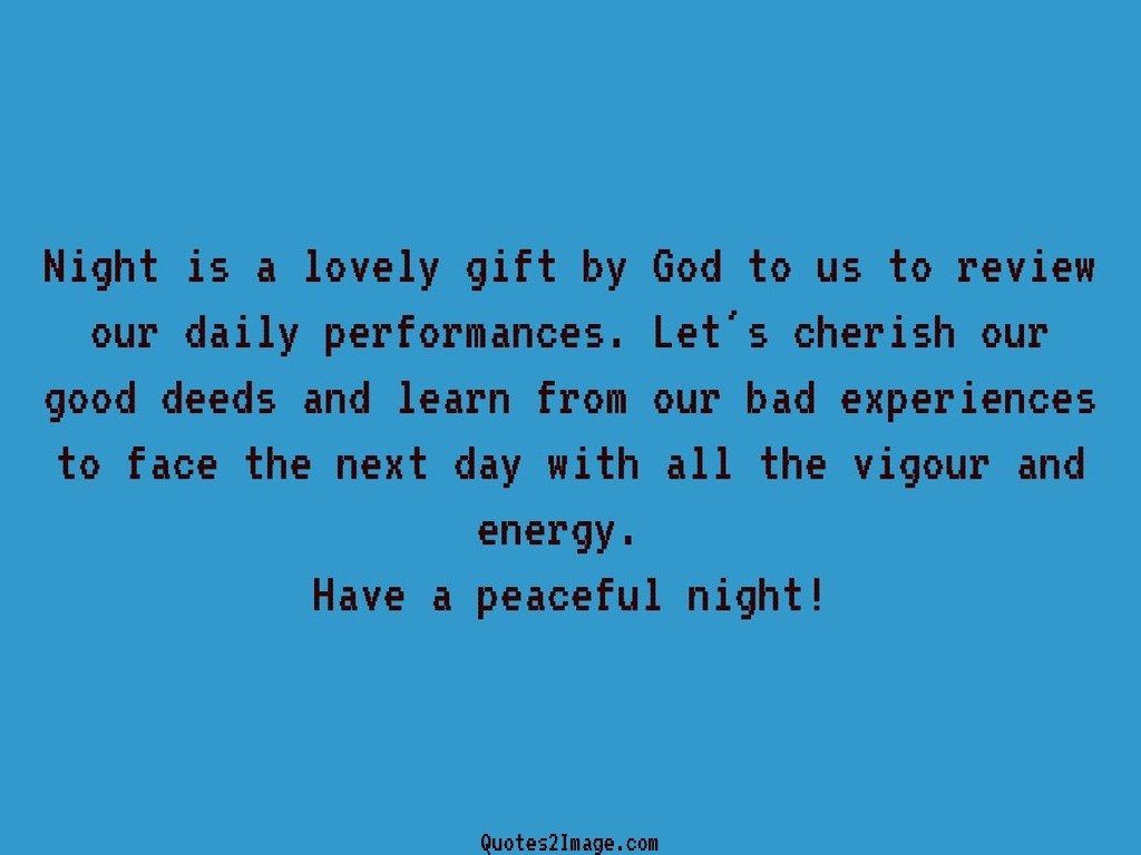 Night is a lovely gift