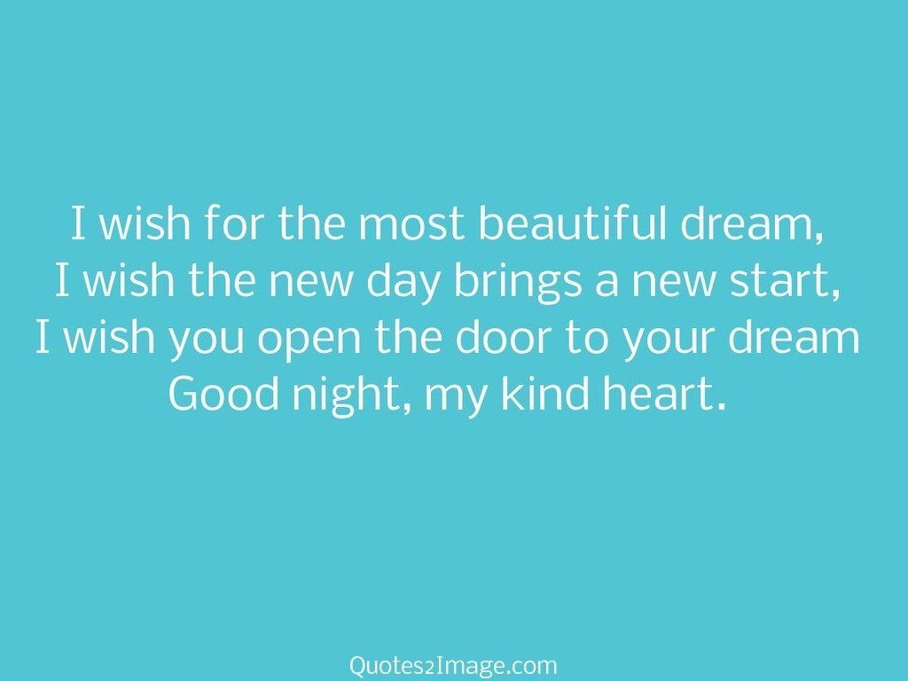 I wish for the most beautiful dream