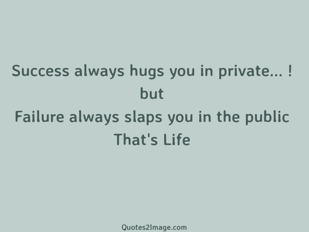 Success always hugs