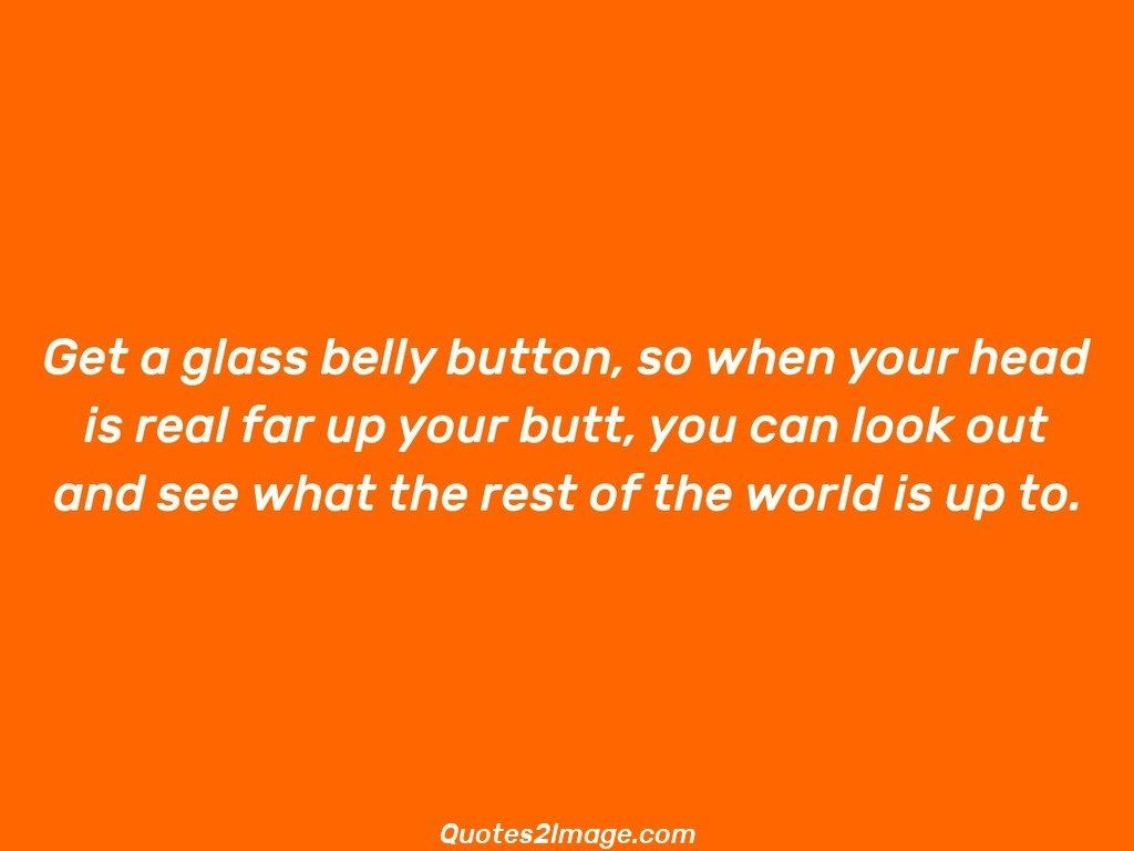Get a glass belly button