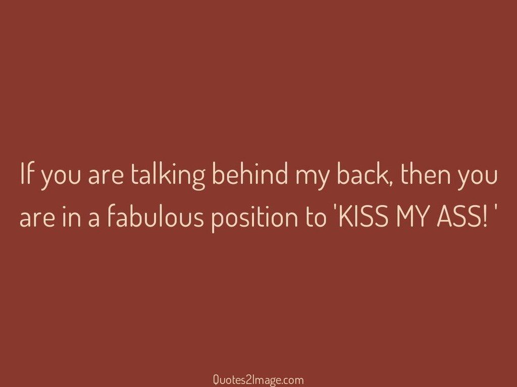 Position to KISS MY ASS