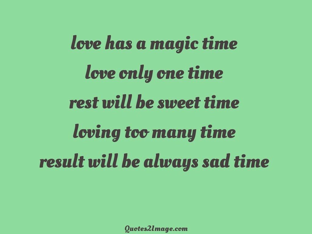Love has a magic time