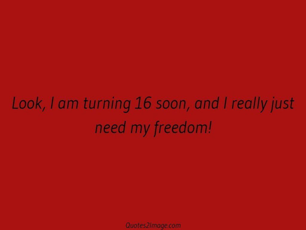 Need my freedom