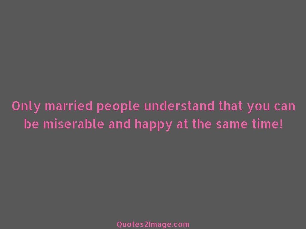 Only married people understand