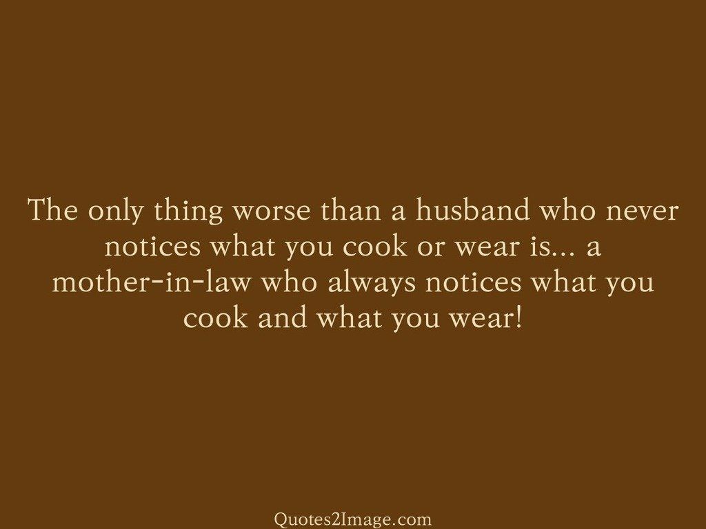 The only thing worse than a husband