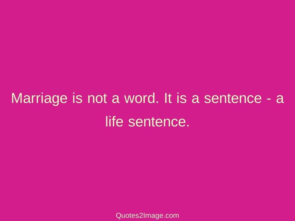 Marriage is not a word