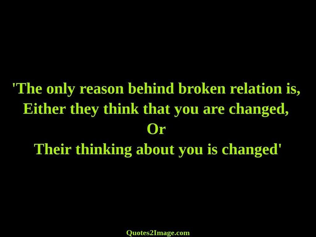 The only reason behind broken relation