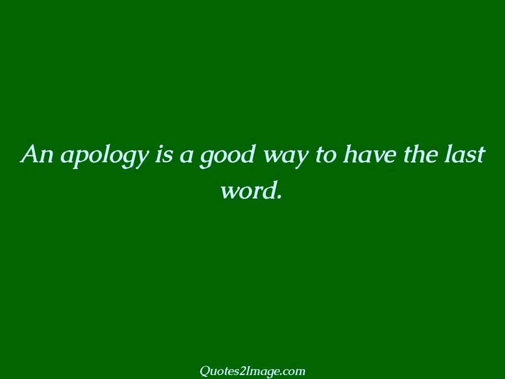 An apology is a good way