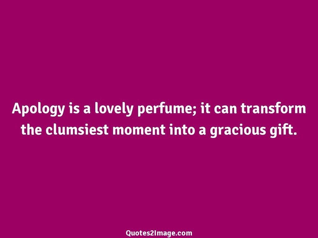 Apology is a lovely perfume