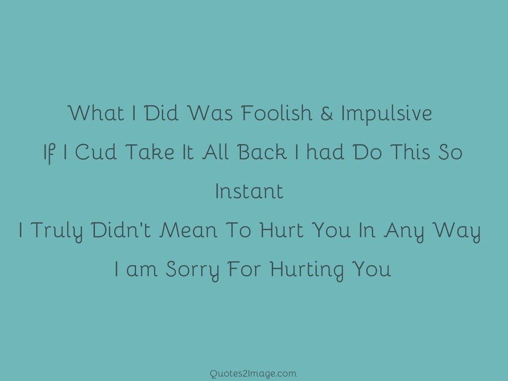 Sorry For Hurting You